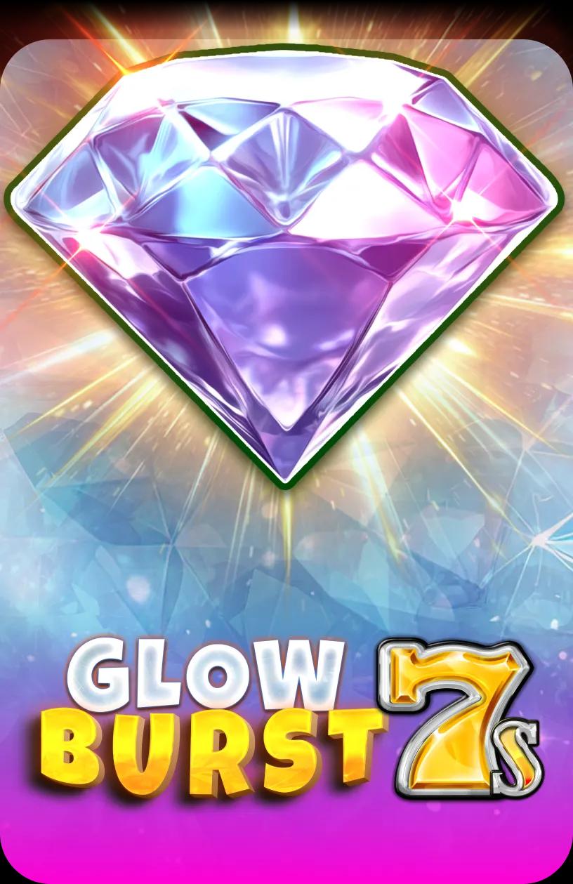 Glow Burst 7s