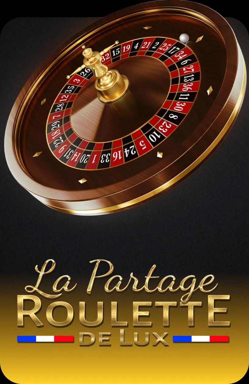 La Partage Roulette de Lux